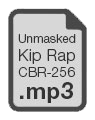 Unmasked Kip Rap - CBR 256 MP3 file